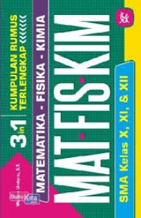 3 in 1 Kumpulan Rumus Terlengkap (Matematika, Kimia & Fisika)