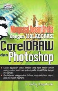 Menguasai Desain Grafis dengan Kolaborasi Corel, Exel & Photoshop